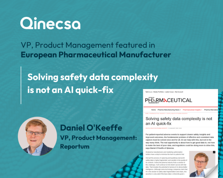 Graphic featuring the European Pharmaceutical Manufacturer logo alongside the Qinecsa logo, with a portrait of Qinecsa VP, Product Management: Reportum Daniel O'Keeffe announcing article called "Solving safety data complexity is not an AI quick-fix"
